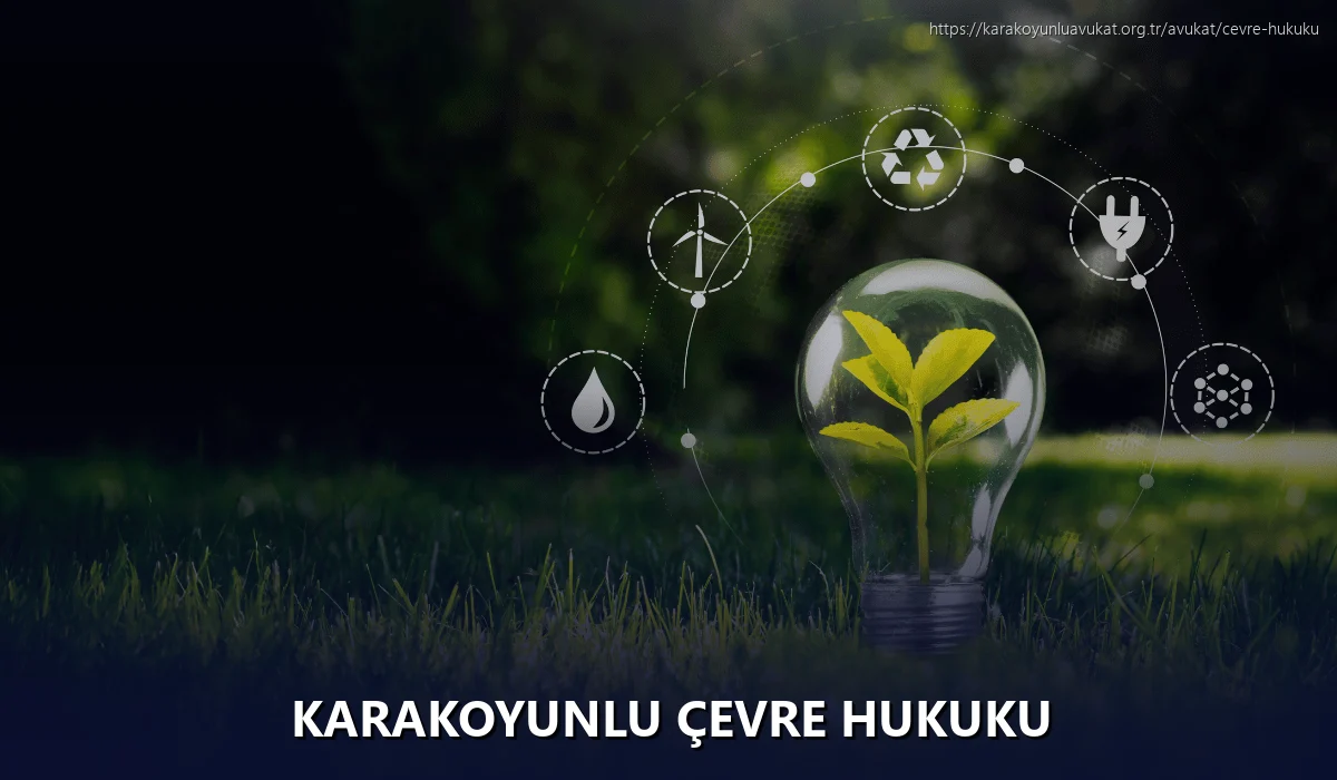 Karakoyunlu Çevre Hukuku
