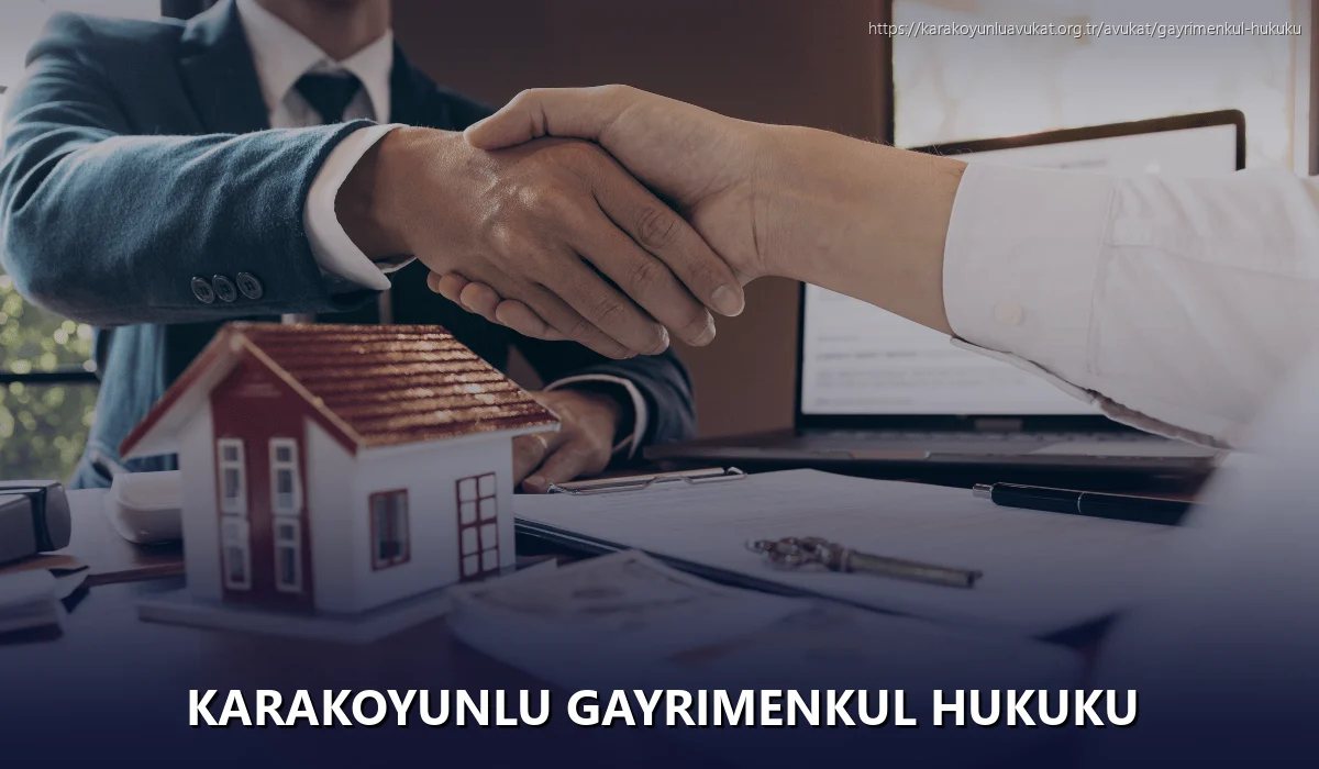 Karakoyunlu Gayrimenkul Hukuku