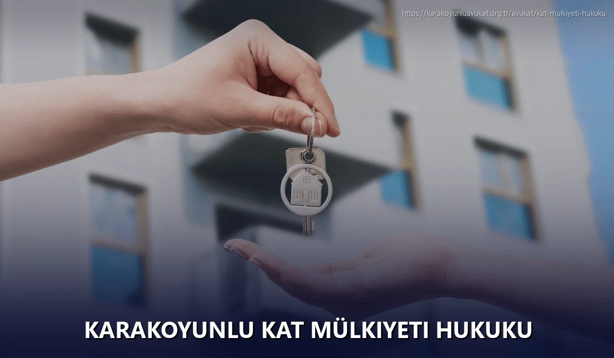 Karakoyunlu Kat Mülkiyeti Hukuku