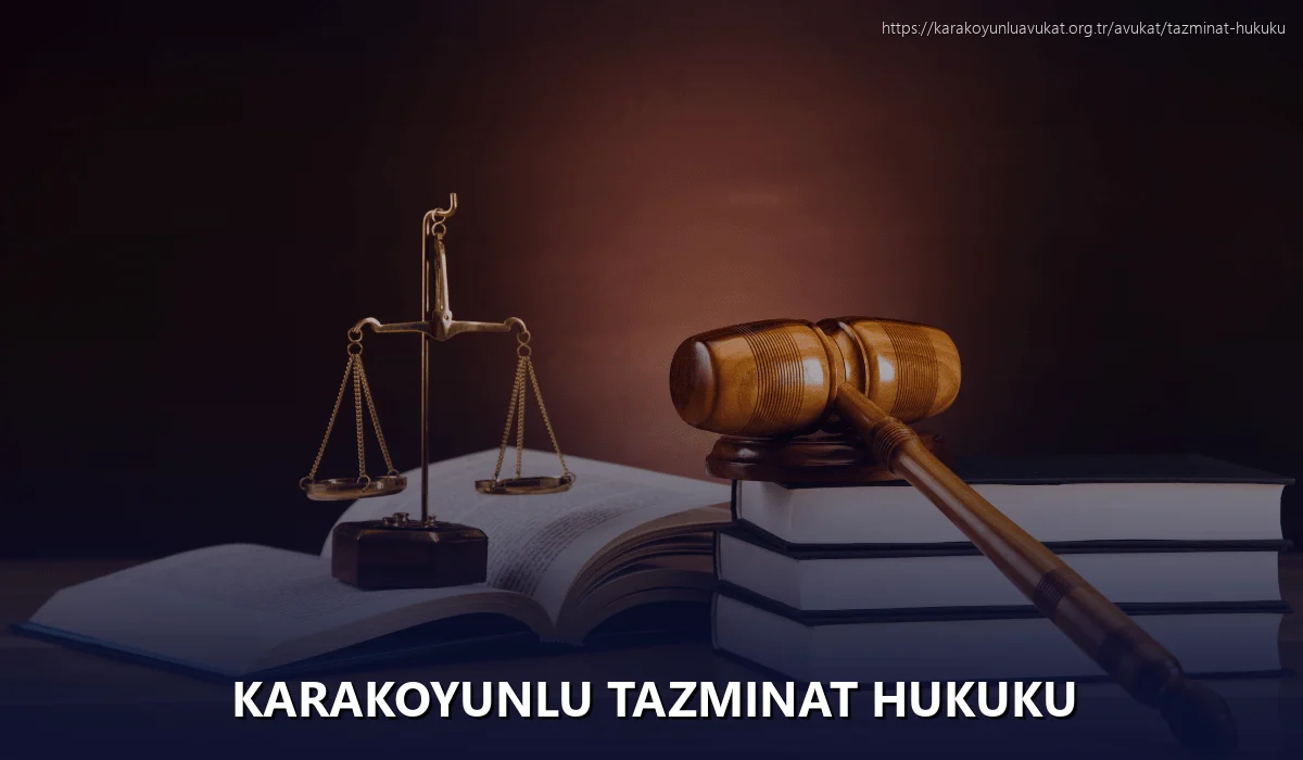 Karakoyunlu Tazminat Hukuku